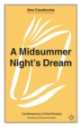 Image for A Midsummer Night&#39;s Dream : Contemporary Critical Essays