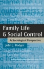 Image for Family Life and Social Control
