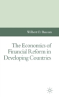 Image for The Economics of Financial Reform in Developing Countries