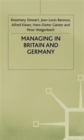 Image for Managing in Britain and Germany
