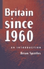 Image for Britain since 1960  : an introduction