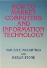 Image for How to Market Computers and Information Technology