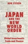 Image for Japan and the New World Order : Global Investments, Trade and Finance