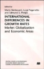 Image for International Differences in Growth Rates : Market Globalization and Economic Areas