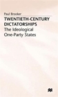 Image for Twentieth-Century Dictatorships : The Ideological One-Party States