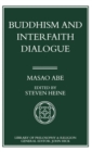 Image for Buddhism and Interfaith Dialogue : Part one of a two-volume sequel to Zen and Western Thought
