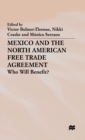 Image for Mexico and the North American Free Trade Agreement : Who Will Benefit?