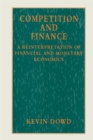 Image for Competition and finance  : a reinterpretation of financial and monetary economics