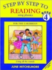 Image for Step by Step to Reading using Phonics for the Caribbean: Book 4: Using all the sounds