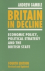 Image for Britain in decline  : economic policy, political strategy and the British state