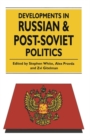 Image for Developments in Russian and Post-Soviet Politics