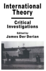 Image for International theory  : critical investigations