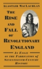 Image for The Rise and Fall of Revolutionary England