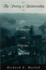 Image for The poetry of relationship  : the Wordsworths and Coleridge, 1797-1800