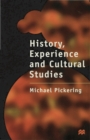 Image for History, Experience and Cultural Studies