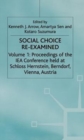 Image for Social Choice Re-examined : Proceedings of the IEA Conference Held at Schloss Hernstein, Berndorf, Vienna, Austria