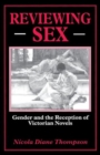 Image for Reviewing sex  : gender and the reception of Victorian novels