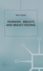 Image for Feminism, Breasts and Breast-Feeding
