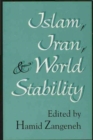 Image for Islam, Iran and World Stability