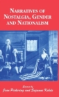 Image for Narratives of Nostalgia, Gender and Nationalism