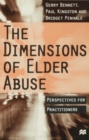 Image for The dimensions of elder abuse  : perspectives for practitioners