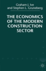 Image for The Economics of the Modern Construction Sector