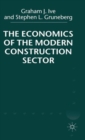 Image for The Economics of the Modern Construction Sector