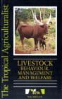 Image for The Tropical Agriculturalist Livestock Behaviour Management Welfare