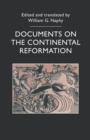 Image for Documents on the Continental Reformation