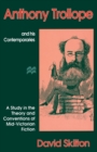 Image for Anthony Trollope and his Contemporaries : A Study in the Theory and Conventions of Mid-Victorian Fiction