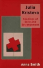 Image for Julia Kristeva : Readings of Exile and Estrangement