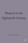 Image for Pleasure in the Eighteenth Century