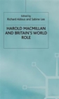 Image for Harold Macmillan and Britain&#39;s World Role