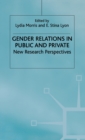 Image for Gender Relations in Public and Private : New Research Perspectives