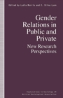 Image for Gender relations in public and private  : new research perspectives