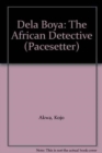 Image for Pacesetters;Dela Boya-African Detect