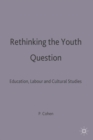 Image for Rethinking the Youth Question