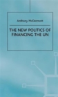 Image for The new politics of financing the UN