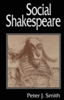 Image for Social Shakespeare  : aspects of Renaissance dramaturgy and contemporary society