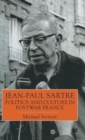 Image for Jean-Paul Sartre  : politics and culture in postwar France