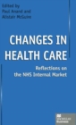 Image for Changes in health care  : reflections on the NHS internal market