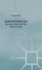 Image for Arab nationalism  : between Islam and the nation-state