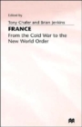 Image for France : From the Cold War to the New World Order