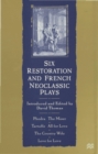 Image for Six Restoration and French Neoclassic Plays