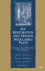 Image for Six Restoration and French Neoclassic Plays