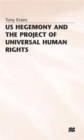 Image for US Hegemony and the Project of Universal Human Rights