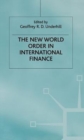 Image for The new world order in international finance