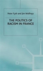Image for The Politics of Racism in France
