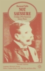 Image for Not Saussure  : a critique of post-Saussurean literary theory