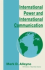 Image for International Power and International Communication